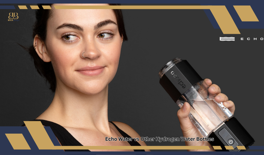Echo Water vs Other Hydrogen Water Bottles