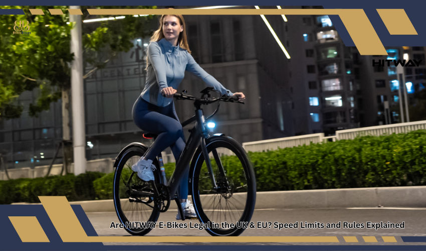 HITWAY ebike legal UK